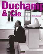Couverture du livre « Duchamp et cie » de Pierre Cabanne aux éditions Terrail