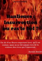 Couverture du livre « Banlieues, insurrection ou ras le bol ? » de Bernard Girard aux éditions Les Points Sur Les I