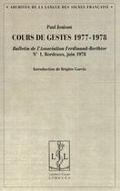 Couverture du livre « Cours de gestes (1977-1978) ; bulletin de l'association Ferdinand Berthier t.1 (bordeaux, juin 1978) » de Paul Jouison aux éditions Lambert-lucas