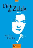 Couverture du livre « L'été de Zelda » de Jean-Luc Guillet aux éditions Baie Des Anges