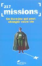 Couverture du livre « 217 missions ; un livre-jeu qui peut changer votre vie » de Cotling/Gadd aux éditions Les Martiens