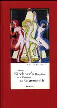 Couverture du livre « From Kirchner's morphine to a passion for Giacometti » de Renato Bergamin aux éditions Benteli