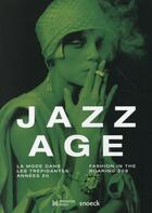 Couverture du livre « Jazz age ; la mode dans les trépidantes années 20 » de  aux éditions Snoeck Gent