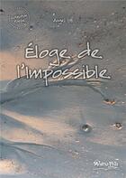 Couverture du livre « Éloge de l'Impossible » de Angel Iye aux éditions Animaviva Multilingue