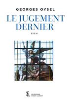 Couverture du livre « Le jugement dernier » de Oysel Georges aux éditions Sydney Laurent