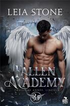 Couverture du livre « Fallen academy - t03 - troisieme annee, lincoln - fallen academy, t3.5 » de Leia Stone aux éditions Teen Spirit