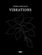 Couverture du livre « Vibrations » de Henri Foucault aux éditions Delpire