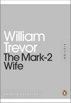 Couverture du livre « The mark-2 wife » de William Trevor aux éditions Adult Pbs
