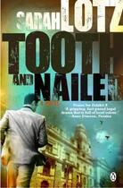 Couverture du livre « Tooth And Nailed » de Sarah Lotz aux éditions Penguin Books Ltd Digital