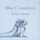 Couverture du livre « BLUE CHAMELEON » de Emily Gravett aux éditions Pan Macmillan