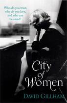 Couverture du livre « City of Women » de Gillham David aux éditions Penguin Books Ltd Digital