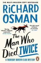 Couverture du livre « THE MAN WHO DIED TWICE - THURSDAY MURDER CLUB » de Richard Osman aux éditions Penguin