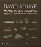 Couverture du livre « David adjaye making public buildings » de Allison aux éditions Thames & Hudson