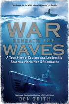 Couverture du livre « War Beneath the Waves » de Don Keith aux éditions Penguin Group Us