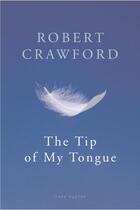 Couverture du livre « The Tip Of My Tongue » de Crawford Robert aux éditions Random House Digital