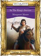 Couverture du livre « In The King's Service (Mills & Boon Historical) » de Margaret Moore aux éditions Mills & Boon Series