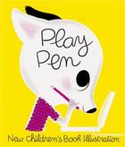 Couverture du livre « Play pen - new children's book illustration » de Martin Salisbury aux éditions Laurence King