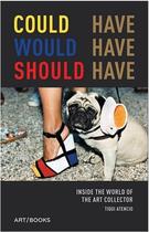 Couverture du livre « Could have, would have, should have » de Atencio Tiqui aux éditions Thames & Hudson