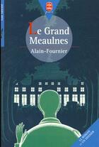 Couverture du livre « Le grand Meaulnes » de Alain-Fournier aux éditions Le Livre De Poche Jeunesse