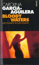 Couverture du livre « Bloody waters » de Garcia-Aguilera Caro aux éditions Points