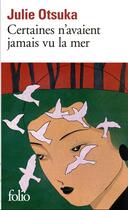 Couverture du livre « Certaines n'avaient jamais vu la mer » de Julie Otsuka aux éditions Folio