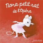 Couverture du livre « Nora petit rat de l'Opéra » de Antoon Krings aux éditions Gallimard Jeunesse Giboulees