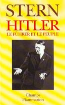 Couverture du livre « Hitler - le fuhrer et le peuple » de Stern Joseph Peter aux éditions Flammarion