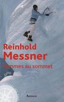 Couverture du livre « Femmes au sommet » de Reinhold Messner aux éditions Arthaud
