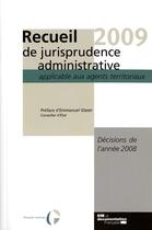 Couverture du livre « Recueil de jurisprudence administrative (édition 2009) » de  aux éditions Documentation Francaise