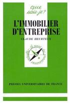 Couverture du livre « L'immobilier d'entreprise qsj 2784 » de Heurteux C aux éditions Que Sais-je ?