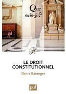Couverture du livre « Le droit constitutionnel (4e édition) » de Denis Baranger aux éditions Que Sais-je ?