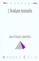 Couverture du livre « L'Analyse Textuelle » de Jean-Francois Jeandillou aux éditions Armand Colin
