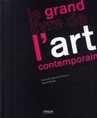 Couverture du livre « Le grand livre de l'art contemporain » de Bonham-Carter/Hodge aux éditions Organisation