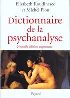 Couverture du livre « Dictionnaire de la psychanalyse » de Elisabeth Roudinesco et Michel Plon aux éditions Fayard