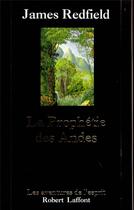 Couverture du livre « La prophétie des Andes t.1 » de James Redfield aux éditions Robert Laffont