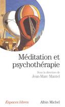 Couverture du livre « Espaces libres - t165 - meditation et psychotherapie » de Jean-Marc Mantel aux éditions Albin Michel