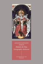 Couverture du livre « Histoire de Dieu : iconographie chrétienne » de Adolphe-Napoléon Didron aux éditions Klincksieck