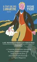 Couverture du livre « Il était une fois Lamartine » de Sylvie Yvert aux éditions Pocket