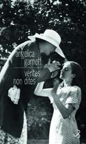 Couverture du livre « Vérités non dites » de Angelica Garnett aux éditions Christian Bourgois