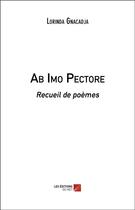 Couverture du livre « Ab imo pectore ; recueil de poèmes » de Lorinda Gnacadja aux éditions Editions Du Net