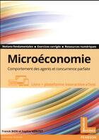 Couverture du livre « Microeconomie - comportement des agents et concurrence parfaite » de Franck Bien aux éditions Pearson
