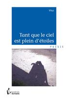 Couverture du livre « Tant que le ciel est plein d'étoiles » de Vitus aux éditions Societe Des Ecrivains