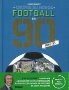 Couverture du livre « Les coupes du monde de football en 90 minutes » de Xavier Barret aux éditions Glenat