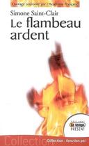 Couverture du livre « Le flambeau ardent » de Simone Saint-Clair aux éditions Temps Present