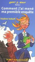 Couverture du livre « Comment j'ai mené ma première enquête » de Vladimir Volkoff aux éditions Des Idees Et Des Hommes