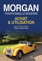 Couverture du livre « Morgan traditionnelle moderne achat & utilisation Morgan » de David Wellings aux éditions Editions Du Palmier