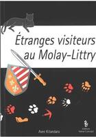 Couverture du livre « Étranges visiteurs au Molay-Littry » de Kitandara aux éditions Yellow Concept