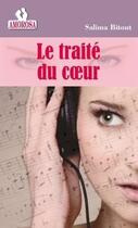 Couverture du livre « Le traité du coeur » de Bitout Salima aux éditions Les Nouveaux Auteurs