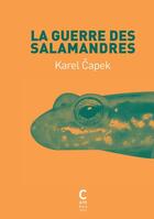 Couverture du livre « La guerre des salamandres » de Karel Capek aux éditions Cambourakis