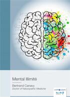 Couverture du livre « Mental illimité » de Bertrand Canavy aux éditions Nombre 7